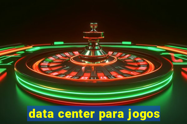 data center para jogos